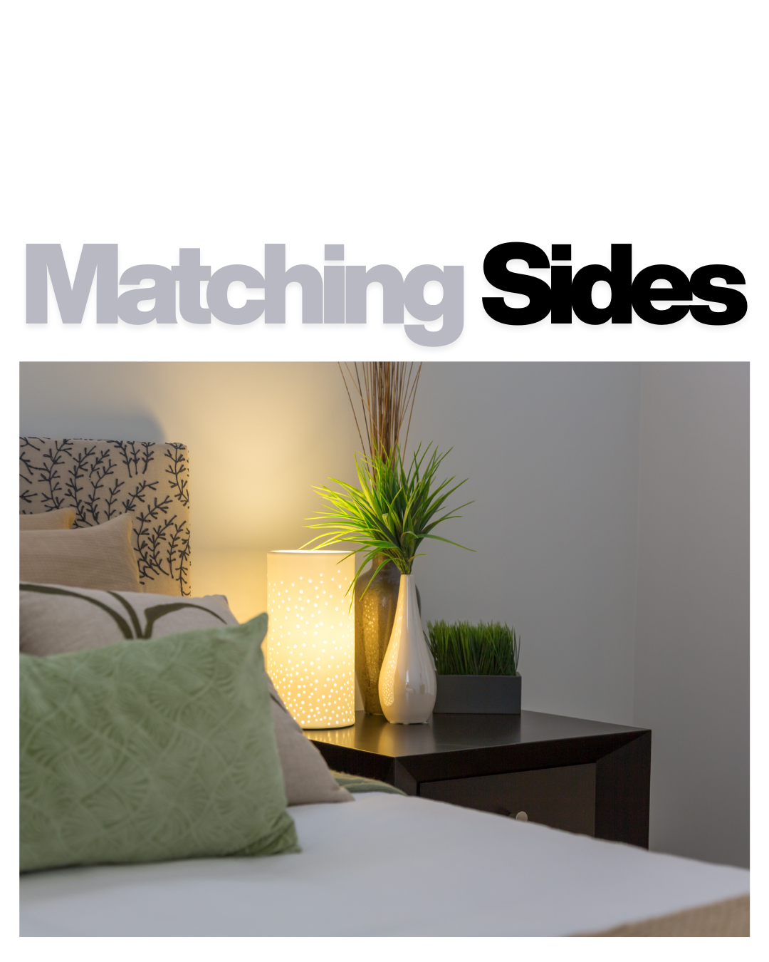 Matching Sides